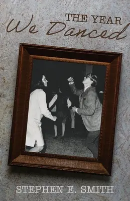 Rok, keď sme tancovali: A Memoir - The Year We Danced: A Memoir