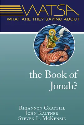 Čo sa hovorí o knihe Jonáš? - What Are They Saying about the Book of Jonah?