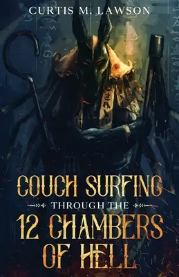 Couch Surfing cez 12 komnát pekla - Couch Surfing Through the 12 Chambers of Hell