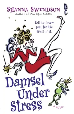 Dáma v strese: Kniha 3: Enchanted Inc. - Damsel Under Stress: Enchanted Inc., Book 3
