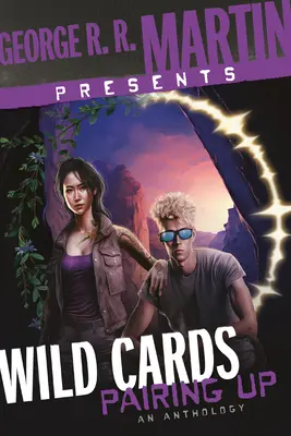 George R. R. Martin predstavuje divoké karty: Párovanie: R. R.: Antológia - George R. R. Martin Presents Wild Cards: Pairing Up: An Anthology