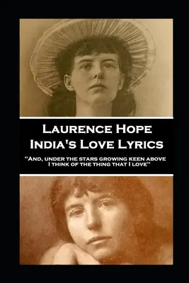Laurence Hope - India's Love Lyrics (Texty lásky Indie): A pod hviezdami, ktoré nad nami horlivo rastú, myslím na vec, ktorú milujem - Laurence Hope - India's Love Lyrics: 'And, under the stars growing keen above, I think of the thing that I love''