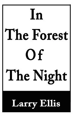 V nočnom lese - In the Forest of the Night