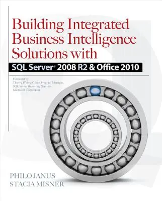 Budovanie integrovaných riešení Business Intelligence s SQL Server 2008 R2 a Office 2010 - Building Integrated Business Intelligence Solutions with SQL Server 2008 R2 & Office 2010