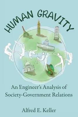 Ľudská gravitácia: Inžinierska analýza vzťahov medzi spoločnosťou a vládou - Human Gravity: An Engineer's Analysis of Society-Government Relations