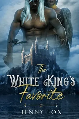 Obľúbenec bieleho kráľa - The White King's Favorite