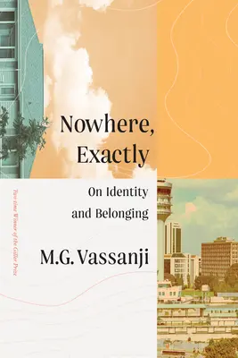 Nikde, presne tak: O identite a príslušnosti - Nowhere, Exactly: On Identity and Belonging