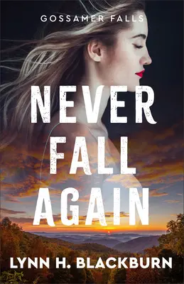 Nikdy viac nepadnúť - Never Fall Again