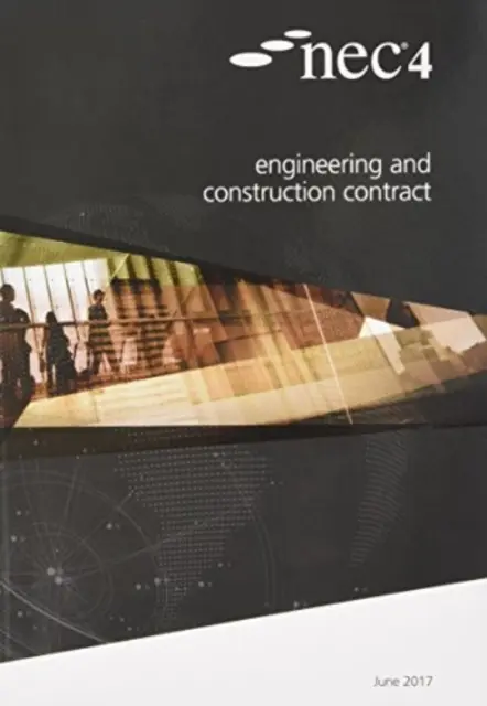 NEC4: Inžinierska a stavebná zmluva - NEC4: Engineering and Construction Contract