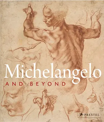 Michelangelo a ďalej - Michelangelo and Beyond
