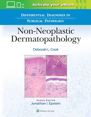 Diferenciálna diagnostika v chirurgickej patológii: Neoplastická dermatopatológia - Differential Diagnoses in Surgical Pathology: Non-Neoplastic Dermatopathology