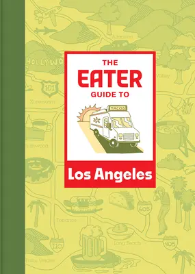 Sprievodca jedáka po Los Angeles - The Eater Guide to Los Angeles
