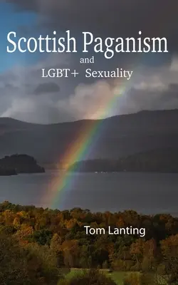 Škótske pohanstvo a sexualita LGBTQIA+ - Scottish Paganism and LGBTQIA+ Sexuality