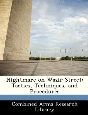 Nočná mora na ulici Wazir: Taktika, techniky a postupy - Nightmare on Wazir Street: Tactics, Techniques, and Procedures
