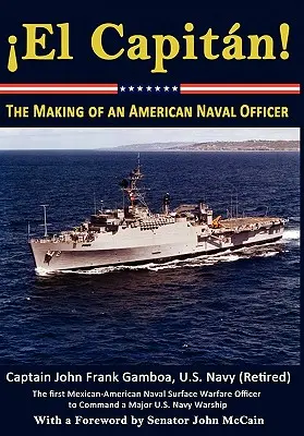 El Capitan! Tvorba amerického námorného dôstojníka - El Capitan! The Making of an American Naval Officer