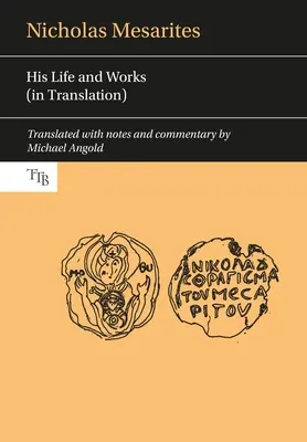 Mikuláš Mesarites: jeho život a dielo - Nicholas Mesarites: His Life and Works