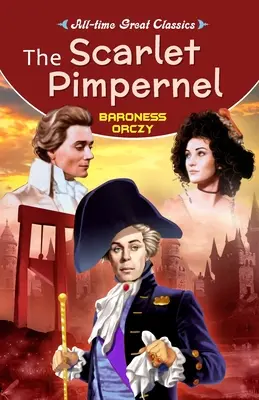 Šarlátový cisár (The Scarlet Pimpernel) - The Scarlet Pimpernel