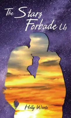 Hviezdy nám zakázali - The Stars Forbade Us