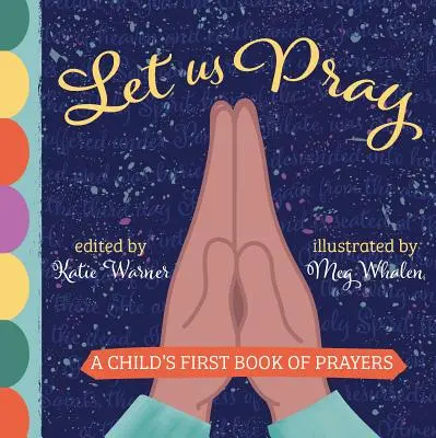 Modlime sa: Prvá detská kniha modlitieb - Let Us Pray: A Child's First Book of Prayers
