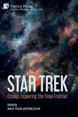Star Trek: Eseje skúmajúce poslednú hranicu - Star Trek: Essays Exploring the Final Frontier