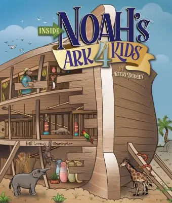 Vnútri Noemovej archy pre deti - Inside Noah's Ark 4 Kids