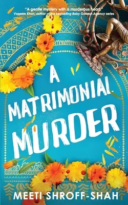 Manželská vražda: úplne neprehliadnuteľná kriminálna záhada, ktorú si musíte prečítať - A Matrimonial Murder: a completely unputdownable must-read crime mystery