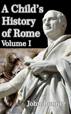 Dejiny Ríma pre deti I. diel - A Child's History of Rome Volume I