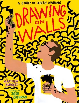 Kreslenie na steny: Príbeh Keitha Haringa - Drawing on Walls: A Story of Keith Haring