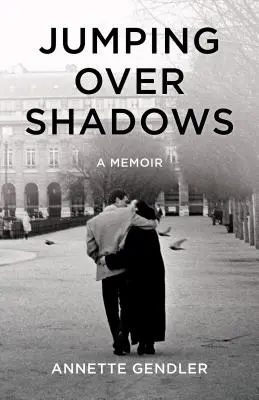 Skákanie cez tiene: Memoáre - Jumping Over Shadows: A Memoir