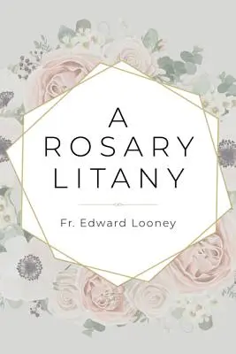 Ružencová litánia - A Rosary Litany