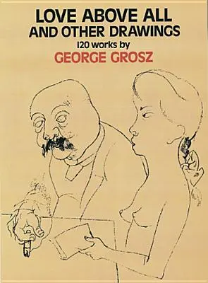 Láska nadovšetko a iné kresby: 120 diel - Love Above All and Other Drawings: 120 Works
