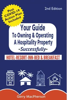 Váš kompletný sprievodca vlastníctvom a prevádzkou pohostinstva - úspešne - Your Full Guide to Owning & Operating a Hospitality Property - Successfully