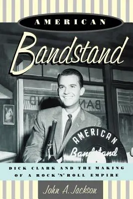 American Bandstand: Dick Clark a vznik rock'n'rollového impéria - American Bandstand: Dick Clark and the Making of a Rock 'n' Roll Empire
