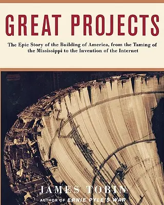Veľké projekty: Vychádzajúc z tejto témy, vieme, ako sa buduje Amerika. - Great Projects: The Epic Story of the Building of America, from Th