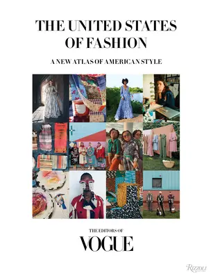 Spojené štáty módne: Nový atlas amerického štýlu - The United States of Fashion: A New Atlas of American Style