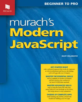 Murachov moderný JavaScript: Od začiatočníka po profesionála - Murach's Modern JavaScript: Beginner to Pro