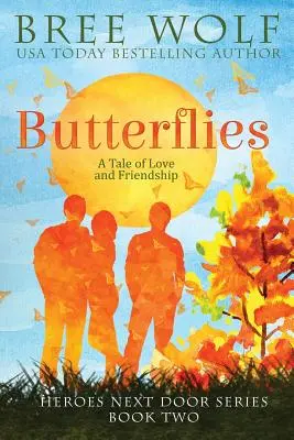 Motýle: Príbeh o láske a priateľstve - Butterflies: A Tale of Love and Friendship
