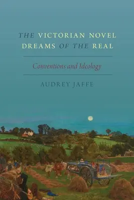 Viktoriánsky román Sny o realite: konvencie a ideológia - The Victorian Novel Dreams of the Real: Conventions and Ideology
