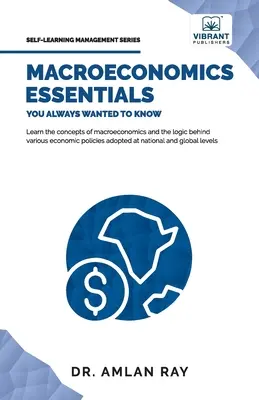 Základy makroekonómie, ktoré ste vždy chceli vedieť - Macroeconomics Essentials You Always Wanted to Know