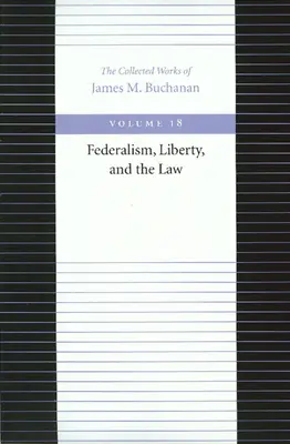 Federalizmus, sloboda a právo - Federalism, Liberty, and the Law