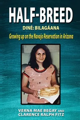 Polokrvník: Din Bilagana vyrastal v rezervácii Navajo v Arizone - Half-Breed: Din Bilagana Growing up on the Navajo Reservation in Arizona