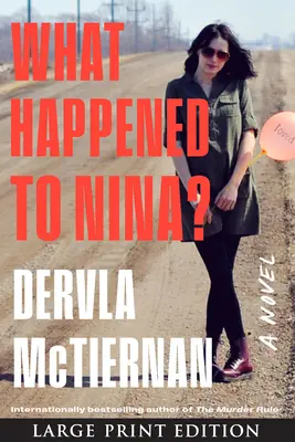 Čo sa stalo s Ninou? A Thriller: A Nina: A Thriller: A Thriller: A Thriller - What Happened to Nina?: A Thriller
