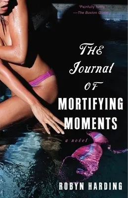 Denník umŕtvujúcich momentov - The Journal of Mortifying Moments