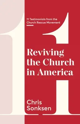Oživenie cirkvi v Amerike: 11 svedectiev z hnutia za záchranu cirkvi - Reviving the Church in America: 11 Testimonials from the Church Rescue Movement