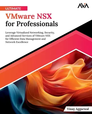Ultimate VMware NSX pre profesionálov - Ultimate VMware NSX for Professionals