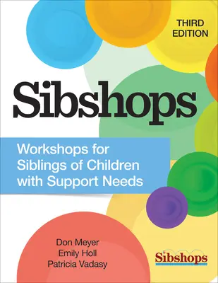 Sibshops: Workshopy pre súrodencov detí s potrebou podpory - Sibshops: Workshops for Siblings of Children with Support Needs