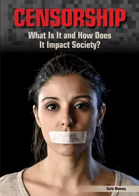 Cenzúra: Čo je to cenzúra a aký má vplyv na spoločnosť? - Censorship: What Is It and How Does It Impact Society?