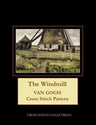 Veterný mlyn: Van Gogh krížikový steh - The Windmill: Van Gogh Cross Stitch Pattern