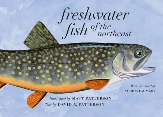 Sladkovodné ryby severovýchodu - Freshwater Fish of the Northeast