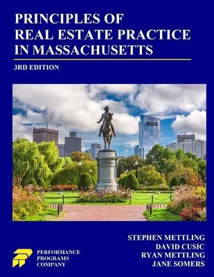 Princípy realitnej praxe v štáte Massachusetts: Vydanie tretie: Základné princípy v Massachusetts. - Principles of Real Estate Practice in Massachusetts: 3rd Edition